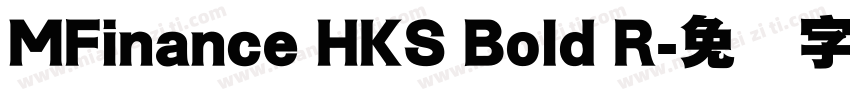 MFinance HKS Bold R字体转换